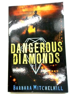 Bild des Verkufers fr Dangerous Diamonds zum Verkauf von World of Rare Books