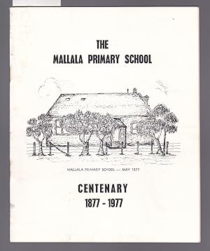 The Mallala Primary School Centenary 1877-1977