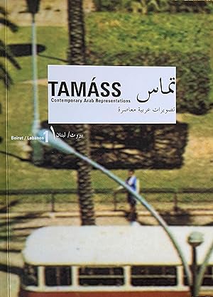 Bild des Verkufers fr Tamass - Contemporary Arab Representations: Beirut/Lebanon 1 zum Verkauf von Brooks Books