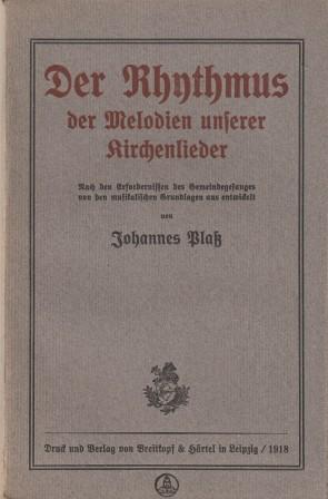 Bild des Verkufers fr Der Rhythmus der Melodien unserer Kirchenlieder. Nach den Erfordernissen des Gemeindegesanges von den musikalischen Grundlagen aus entwickelt. zum Verkauf von Versandantiquariat Dr. Uwe Hanisch