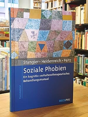 Imagen del vendedor de Soziale Phobien - Ein kognitiv-verhaltenstherapeutisches Behandlungsmanual, a la venta por Antiquariat Orban & Streu GbR