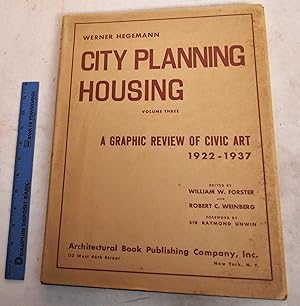 City Planning, Housing: Volume III; A Graphic Review of Civic Art