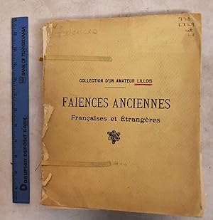 Catalog of Ancient Earthenware; French & Foreign: Aprey, Bordeaux, Marseille, Moulins, Moustiers,...