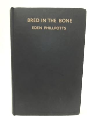 Bild des Verkufers fr Bred in the Bone zum Verkauf von World of Rare Books