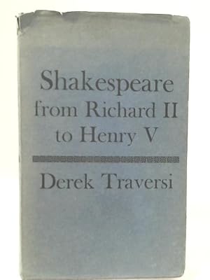 Imagen del vendedor de Shakespeare: From Richard II To Henry V a la venta por World of Rare Books