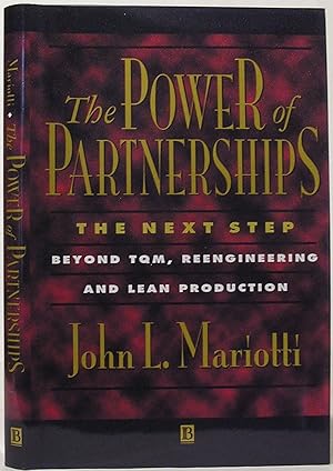 Seller image for The Power of Partnerships: The Next Step Beyond TQM, Reengineering and Lean Production for sale by SmarterRat Books
