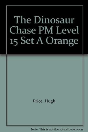Imagen del vendedor de PM Orange Set A Fiction (6): The Dinosaur Chase PM Level 15 Set A Orange a la venta por WeBuyBooks
