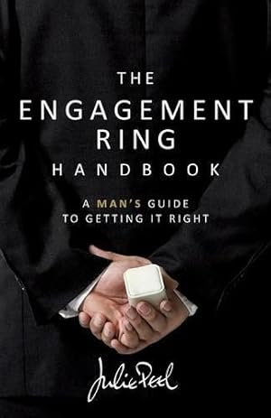 Bild des Verkufers fr The Engagement Ring Handbook: a man's guide to getting it right zum Verkauf von WeBuyBooks