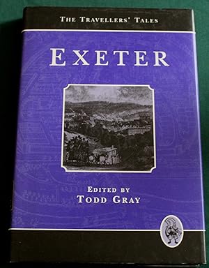 Exeter. The Travellers' Tales. Volume One.