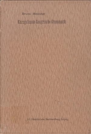 Kurzgefaßte assyrische Grammatik / von Bruno Meissner; Hilfsbücher zur Kunde des Alten Orients ; ...