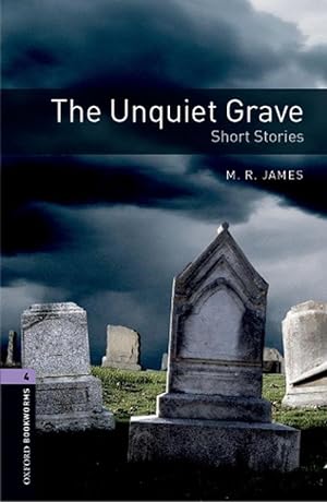 Imagen del vendedor de Oxford Bookworms Library: Level 4:: The Unquiet Grave - Short Stories (Paperback) a la venta por Grand Eagle Retail