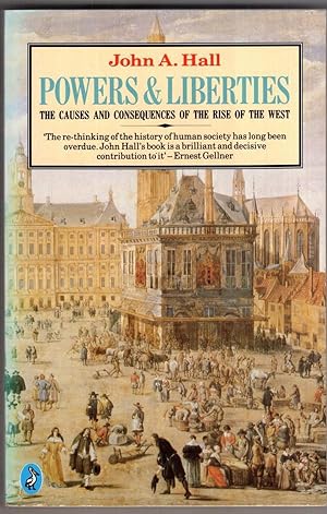 Seller image for Powers And Liberties: The Causes And Consequences of the Rise of the West for sale by High Street Books