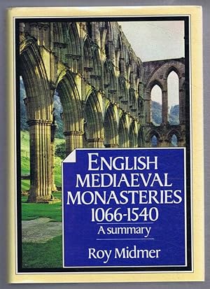 Imagen del vendedor de English Mediaeval Monasteries 1066 - 1540, A Summary a la venta por Bailgate Books Ltd
