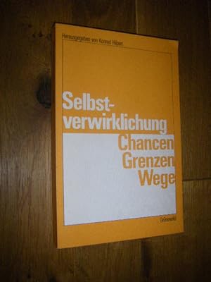 Seller image for Selbstverwirklichung. Chancen, Grenzen, Wege for sale by Versandantiquariat Rainer Kocherscheidt