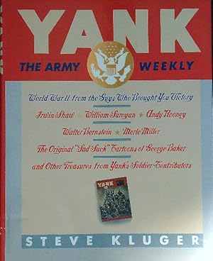 Bild des Verkufers fr Yank: The Army Weekly. World War II from the Guys Who Brought You Victory zum Verkauf von Librodifaccia