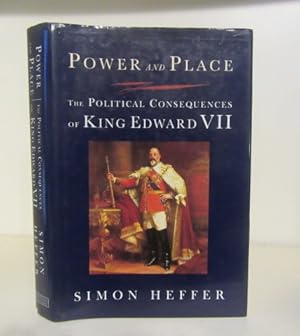 Power and Place: The Political Consequences of King Edward VII