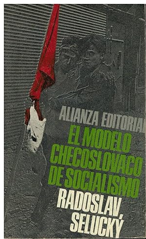 Immagine del venditore per EL MODELO CHECOSLOVACO DE SOCIALISMO (ECONOMA SOCIALISTA DE MERCADO O PELLIGRO PARA LAS DEMOCRACIAS POPULARES?) Con firma del anterior propietario. Trad. Miguel y Enrique Paredes Larrucea. venduto da angeles sancha libros