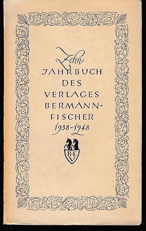 Zehnjahrbuch 1938-1948. Zehnjahrbuch des Verlages Bermann-Fischer 1938-1948.