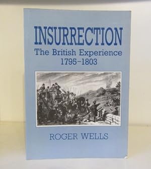 Seller image for Insurrection: The British Experience 1795-1803 for sale by BRIMSTONES