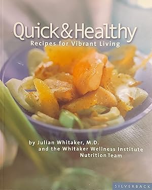 Seller image for Quick & Healthy: Recipes for Vibrant Living for sale by Mister-Seekers Bookstore