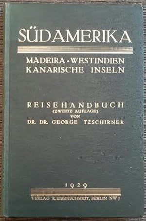 Seller image for Sdamerika. Madeira. Westindien. Kanarische Inseln. Reisehandbuch. for sale by Antiquariat Berghammer