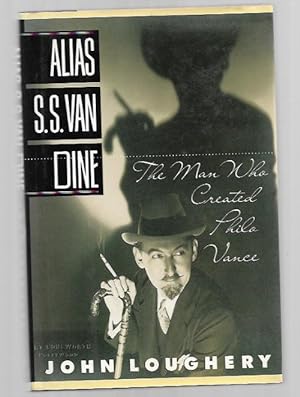 Seller image for Alias S. S. Van dine by John Loughery (First Edition) for sale by Heartwood Books and Art