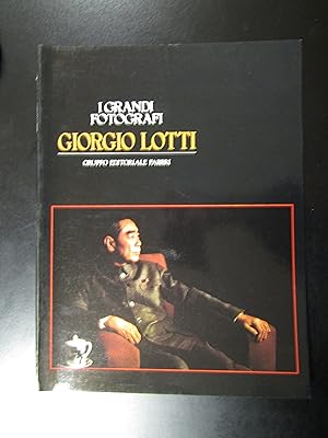 Giorgio Lotti. Gruppo Editoriale Fabbri 1983 - I.