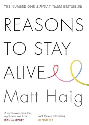 Reasons to Stay Alive