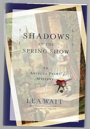 Seller image for Shadows at the Spring Show by Lea Wait (First Edition) for sale by Heartwood Books and Art
