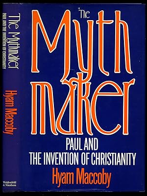 Image du vendeur pour The Mythmaker (Myth Maker); Paul and the Invention of Christianity mis en vente par Little Stour Books PBFA Member