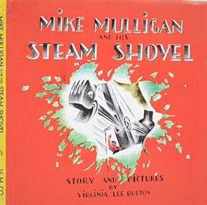 Mike Mulligan and his Steamshovel