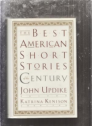 Seller image for The Best American Short Stories of The Century for sale by Old Book Shop of Bordentown (ABAA, ILAB)