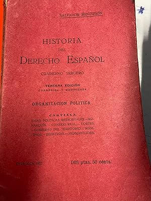 ELEMENTOS DE HISTORIA DEL DERECHO ESPAÑOL. CUADERNO TERCERO. CASTILLA: IDES POLITICAS MEDIOEVALES...