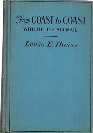 Seller image for From Coast to Coast with the U.S. Air Mail for sale by Frank Hofmann