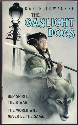 Seller image for The Gaslight Dogs by Karin Lowachee (Middle Light Book 1) for sale by Booklover Oxford