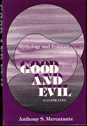 Imagen del vendedor de Good and Evil: Mythology and Folklore a la venta por Kenneth Mallory Bookseller ABAA