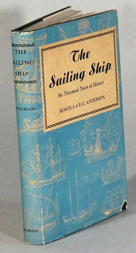 The sailing ship: six thousand years of history