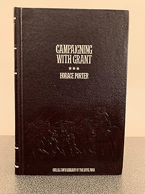 Campaigning With Grant [Leatherbound Reprint of the 1897 First Edition, Collector's Library of th...