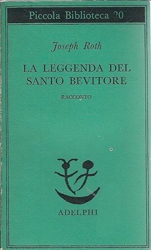 Seller image for LA LEGGENDA DEL SANTO BEVITORE PICCOLA BIBLIOTECA - 20 - for sale by Libreria Rita Vittadello