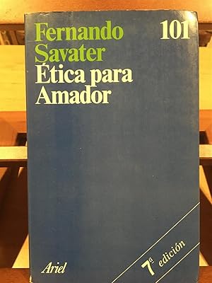 ETICA PARA AMADOR