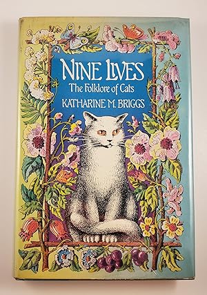 Bild des Verkufers fr Nine Lives: The Folklore of Cats zum Verkauf von WellRead Books A.B.A.A.