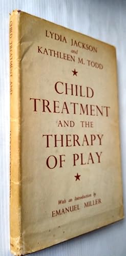 Child Treatment and the Therapy of Play