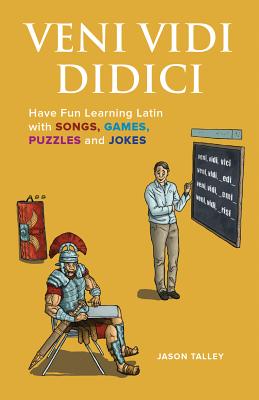 Imagen del vendedor de Veni Vidi Didici: Have Fun Learning Latin with Songs, Games, Puzzles and Jokes (Paperback or Softback) a la venta por BargainBookStores