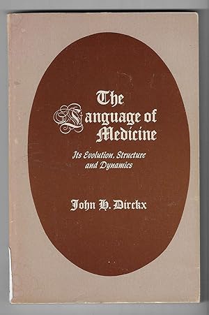 Seller image for The Language of Medicine Its Evolution, Structure and Dynamics for sale by Walden Books