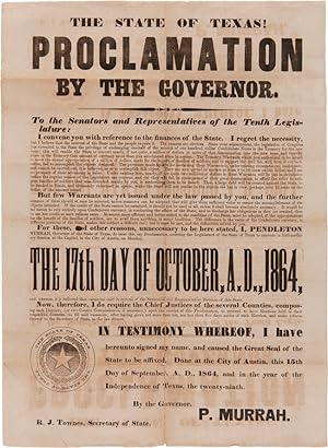 Seller image for THE STATE OF TEXAS! PROCLAMATION BY THE GOVERNOR. TO THE SENATORS AND REPRESENTATIVES OF THE TENTH LEGISLATURE: I CONVENE YOU WITH REFERENCE TO THE FINANCES OF THE STATE.[caption title and beginning of text] for sale by William Reese Company - Americana