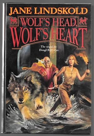 Imagen del vendedor de Wolf's Head Wolf's Heart by Jane Lindskold (First Edition) a la venta por Heartwood Books and Art