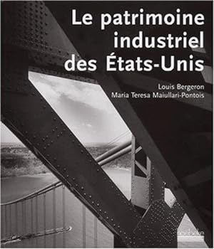 Seller image for Le patrimoine industriel des tats-Unis for sale by Papier Mouvant