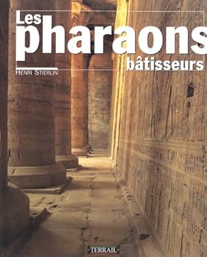 Seller image for Les pharaons btisseurs for sale by Papier Mouvant