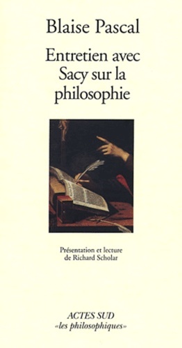 Bild des Verkufers fr Entretien avec Sacy sur la philosophie : extrait des "Mmoires" de Fontaine zum Verkauf von Papier Mouvant