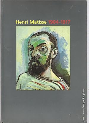 Imagen del vendedor de Henri Matisse : 1904-1917 : [exposition, Paris], Centre Georges Pompidou, Grande Galerie, 25 fvrier - 21 juin 1993 a la venta por Papier Mouvant